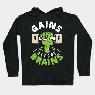 Gains Before Brains Hoodie